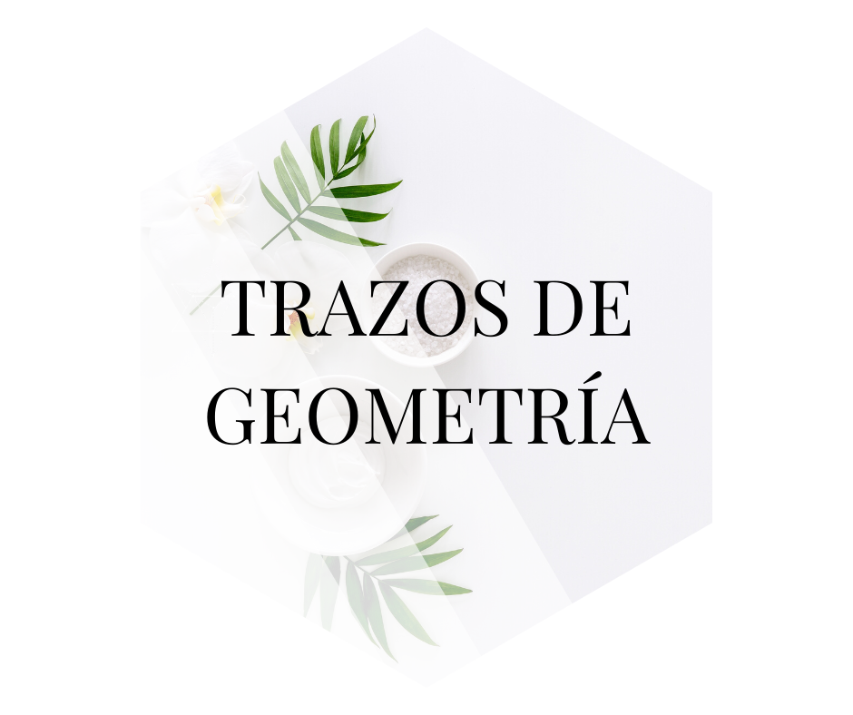 TRAZOS DE GEOMETRIA